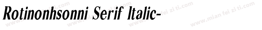 Rotinonhsonni Serif Italic字体转换